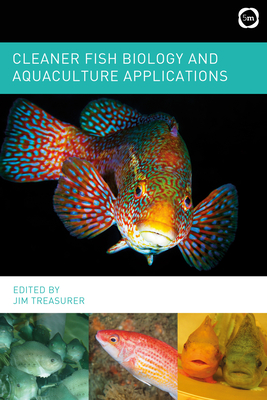 Cleaner Fish Biology and Aquaculture Applications - Treasurer, Jim (Editor)