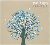 Clear Blue - Paul Turner