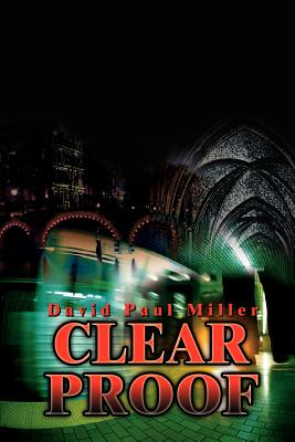 Clear Proof - Miller, David Paul