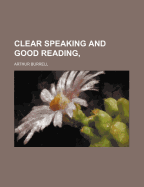 Clear Speaking and Good Reading