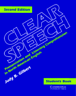 Clear Speech Student's Book: Pronunciation and Listening Comprehension in American English