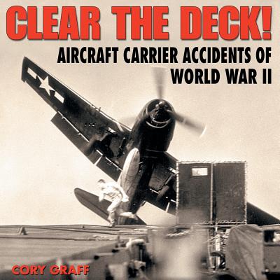 Clear the Deck! - Graff, Cory