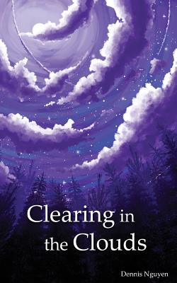 Clearing in the Clouds - Nguyen, Dennis