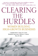 Clearing the Hurdles: Women Building High-Growth Businesses - Brush, Candida G, and Carter, Nancy M, Dr., and Gatewood, Elizabeth
