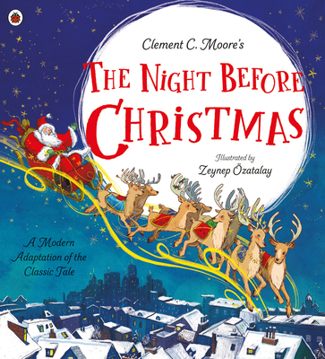 Clement C. Moore's The Night Before Christmas: A Modern Adaptation of the Classic Tale - Walden, Libby