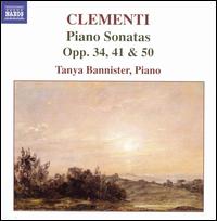 Clementi: Piano Sonatas Opp. 34,41 & 50 - Tanya Bannister (piano)