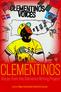 Clementinos: Voices from the Clemente Writing Project