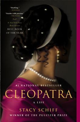 Cleopatra: A Life - Schiff, Stacy