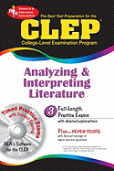 CLEP Analyzing & Interpreting Literature: The Best Test Prep for the CLEP Analyzing and Interpreting Literature Exam with Rea's Testware