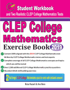 CLEP College Mathematics Exercise Book: Student Workbook and Two Realistic CLEP College Mathematics Tests