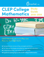 CLEP College Mathematics Study Guide 2018-2019: CLEP Math Examination Prep and Practice Test Questions