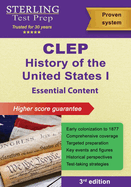 CLEP History of the United States I: Essential Content