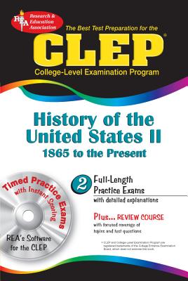 CLEP History of the United States II 1865 to the Present - Marlowe, Lynn E, and Editors of Rea