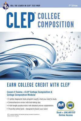 Clep(r) College Composition 2nd Ed., Book + Online - Smith, Rachelle, and Marulllo, Dominic, and Springer, Ken, Dr., PhD