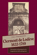 Clermont de Lod?ve 1633-1789: Fluctuations in the Prosperity of a Languedocian Cloth-Making Town