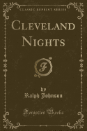 Cleveland Nights (Classic Reprint)