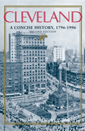 Cleveland, Second Edition: A Concise History, 1796-1996