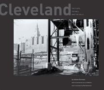 Cleveland: The Flats, the Mill, and the Hills