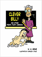 Clever Billy: And Other Freaky, Funny Limericks