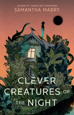 Clever Creatures of the Night - Mabry, Samantha