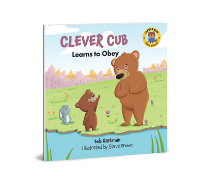 Clever Cub Learns to Obey - Hartman, Bob