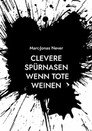 Clevere Sp?rnasen - Wenn Tote weinen