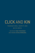Click and Kin: Transnational Identity and Quick Media