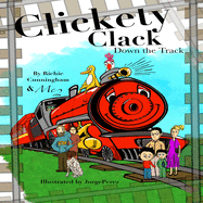 Clickety Clack Down the Track