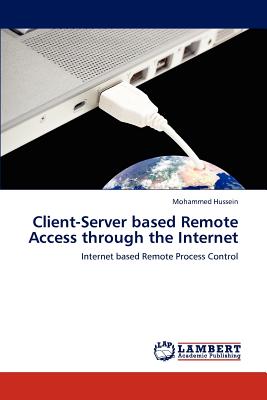 Client-Server based Remote Access through the Internet - Hussein, Mohammed