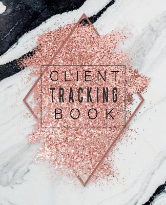 Client Tracking Book: Best Client Record Profile And Appointment Log Book Organizer Log Book with A - Z Alphabetical Tabs For Salon Nail Hair - Roberts, Jk