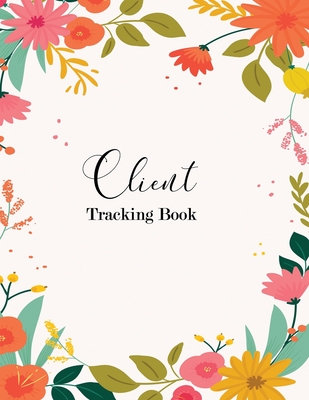 Client Tracking Book: Client Appointment Book - Rundle, Ruks
