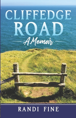 Cliffedge Road: A Memoir - Fine, Randi