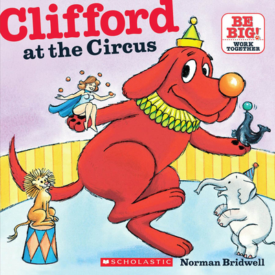 Clifford at the Circus - Bridwell, Norman