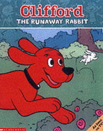 Clifford Storybook; Runaway Rabbit