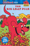 Clifford the Big Red Dog: The Big Leaf Pile