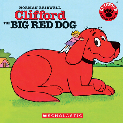 Clifford the Big Red Dog - Bridwell, Norman, and D'Abruzzo, Stephanie (Narrator)