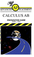Cliffs Advanced Placement Calculus AB Examination Preparation Guide