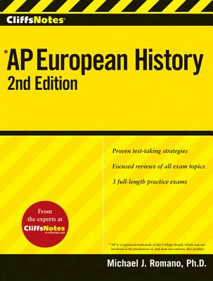 CliffsNotes AP European History: 2nd Edition - Romano, Michael J.