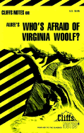 Cliffsnotes on Albee's Who's Afraid of Virginia Woolf