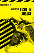 Cliffsnotes on Faulkner's Light in August
