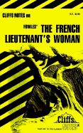 Cliffsnotes on Fowles' the French Lieutenant's Woman