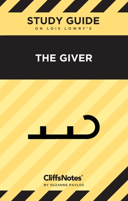 CliffsNotes on Lowry's The Giver: Literature Notes - Pavlos, Suzanne