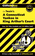 CliffsNotes on Twain's  A Connecticut Yankee in King Arthur's Court