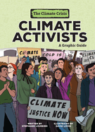 Climate Activists: A Graphic Guide