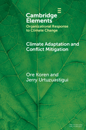 Climate Adaptation and Conflict Mitigation: The Case of South Sudan