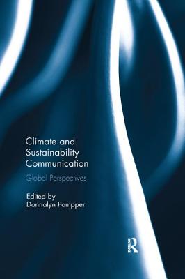 Climate and Sustainability Communication: Global Perspectives - Pompper, Donnalyn (Editor)