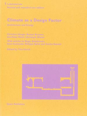 Climate as a Design Factor: Updated and Extended - Brunner, Roman, and Hnger Christian, and Menti, Urs-Peter