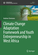 Climate Change Adaptation Framework and Youth Entrepreneurship in West Africa