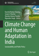 Climate Change and Human Adaptation in India: Sustainability and Public Policy