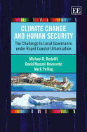 Climate Change and Human Security: The Challenge to Local Governance Under Rapid Coastal Urbanization